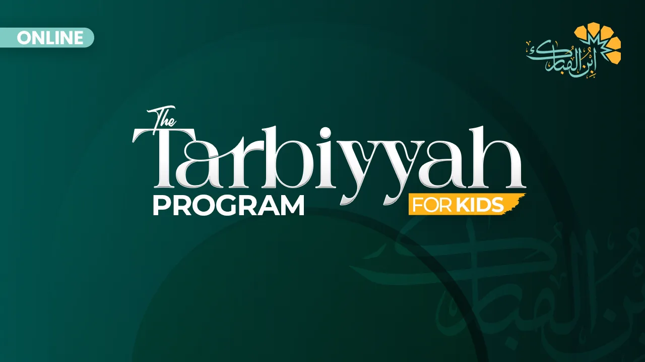 The Tarbiyyah Program for Kids